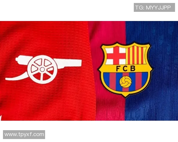 巴塞罗那与阿森纳对决阵容分析及球员表现预测